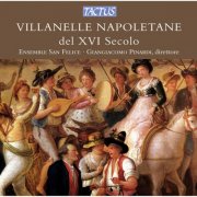 Ensemble San Felice - Villanelle Napoletane del XVI Secolo (2012)