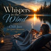 VA - Whispers in the Wind Chill Jazz for Quiet Moments (2026)