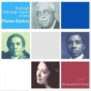 Hyunjung Rachel Chung - Burleigh, Coleridge-Taylor & Dett: Piano Suites (2022)