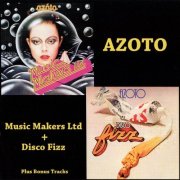 Azoto - Music Makers Ltd & Disco Fizz (2021)