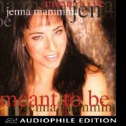 Jenna Mammina - Meant To Be (2002/2019) [DSD256]