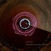 Aglaia - Paraphrasing the Infinite (2022)