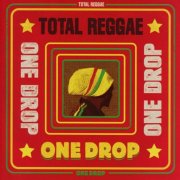 Various Artists - Total Reggae: One Drop (2025)