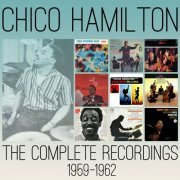 Chico Hamilton - The Complete Recordings: 1959-1962 (2014)