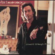 Jim Lauderdale - Onward Through It All (1999)