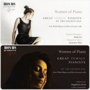 Nadia Reisenberg, Peter Phillips, Bedrich Smetana, Teresa Carreño, Gioachino Rossini, Gaetano Donizetti, Cecile Chaminade, Pyotr Ilyich Tchaikov - Women of Piano: Great Female Pianists of the Golden Age, Vol. 1-2 (2023)