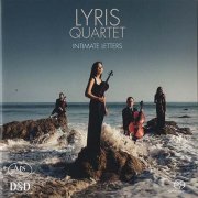 Lyris Quartet - Intimate Letters (2016) [SACD]