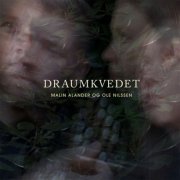 Malin Alander, Ole Nilssen - Draumkvedet (2023) [Hi-Res]