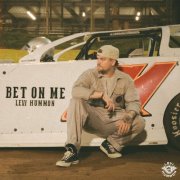 Levi Hummon - Bet On Me (2024)