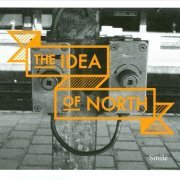 The Idea of North - Smile (2013)