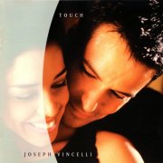 Joseph Vincelli - Touch (1998)