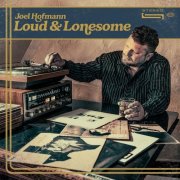 Joel Hofmann - Loud and Lonesome (2026)