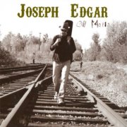 Joseph Edgar - Oh Mama (2006)