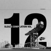 VA - Sleaze Compilation, Vol. 12 (2021)