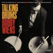 Bobby Wiens - Talking Drums (2020)