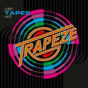 Trapeze - Lost Tapes, Vol. 2 (2024) [Hi-Res]