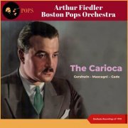 Arthur Fiedler - The Carioca (Shellacks Recordings of 1935) (2022)