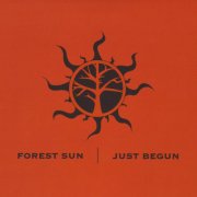 Forest Sun - Just Begun (2012)