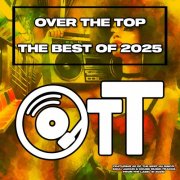 VA - Over The Top The Best of 2025 (2025)