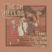 The Oh Hellos - The Oh Hellos' Family Christmas Album: Volume II (2023) [Hi-Res]