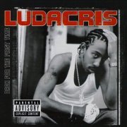 Ludacris - Back For The First Time (2000)