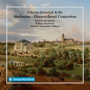 Michael Borgstede, Kölner Akademie, Michael Alexander Willens - Rolle: Sinfonias & Harpsichord Concertos (2025) [Hi-Res]