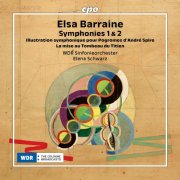 WDR Sinfonieorchester Köln & Elena Schwarz - Barraine: Symphonies Nos. 1 & 2 (2025) Hi-Res