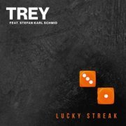 TREY, Stefan Karl Schmid, Dominic Brosowski, Bastian Ruppert, Caspar van Meel - Lucky Streak (2022) [Hi-Res]