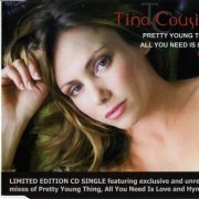 Tina Cousins - Pretty Young Thing / All You Need Is Love (2006)