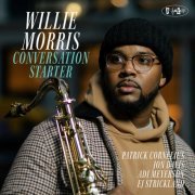 Willie Morris - Conversation Starter (2023) [Hi-Res]