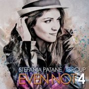 Stefania Patane Group - Even Not 4 (2013)