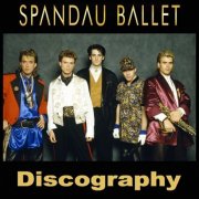 Spandau Ballet - Discography (1981-2016) Lossless