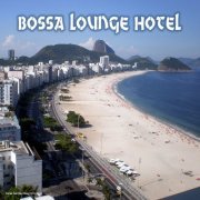 Bossa Lounge Hotel (2012)