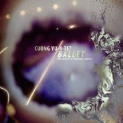 Cuong Vu 4-tet - Ballet: The Music Of Michael Gibs (2017)