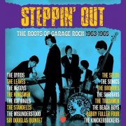 Various Artists – Steppin' Out - The Roots Of Garage Rock 1963-1965 (2026)