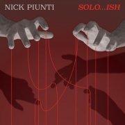 Nick Piunti - Solo…ish (2026) [Hi-Res]