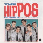 The Hippos - Heads Are Gonna Roll (1999)