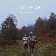 Gravedancer - Doghouse Flowers (2025) [Hi-Res]