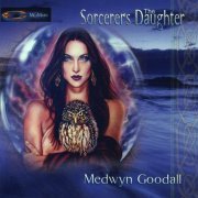 Medwyn Goodall - The Sorcerer's Daughter (2006)