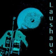 Laushaus - Laushaus (2019)