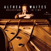 Althea Waites - Reflections in Time (2023)