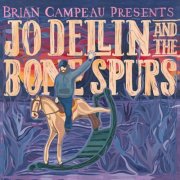 Brian Campeau - Brian Campeau Presents Jo Dellin and the Bone Spurs (2025) [Hi-Res]