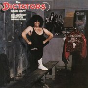 The Dictators - Go Girl Crazy! [40th Anniversary Remastered & Expanded Edition] (2015)