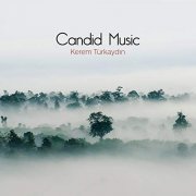 Kerem Turkaydin - Candid Music (2018) Hi Res