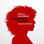 Macha Gharibian - PHENOMENAL WOMEN (DELUXE EDITION) (2026) [Hi-Res]