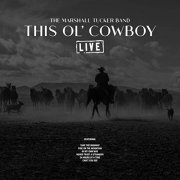 The Marshall Tucker Band - This Ol' Cowboy (Live) (2019)