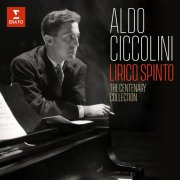 Aldo Ciccolini - Aldo Ciccolini, lirico spinto - The Centenary Collection (2025)