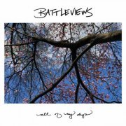 Battleviews - All Of My Days (2023)