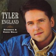 Tyler England - Highways & Dance Halls (1999)