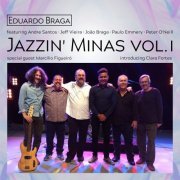 Eduardo Braga - Jazzin' Minas Vol. I (2021)